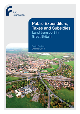 Public Expenditure, Taxes and Subsidies Land Transport in Great Britain