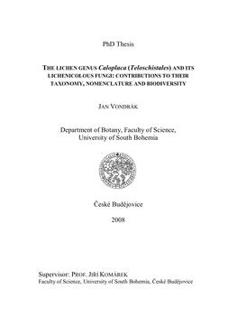 Phd Thesis Department of Botany, Faculty of Science, University of South Bohemia České Budějovice 2008 Supervisor