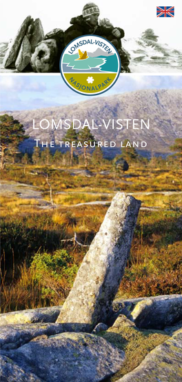 Lomsdal-Visten the Treasured Land 2° 3° Lomsdal-Visten National Park Lomsdal-Visten National Park