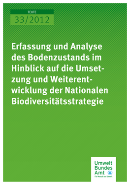 Erfassung Und Analyse Des Bodenzustands Im Hinblick Auf Die Umsetzung Und Weiterentwicklung Der Nationalen Biodiversitätsstrategie Von