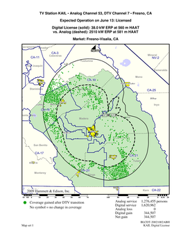 TV Station KAIL • Analog Channel 53, DTV Channel 7 • Fresno, CA Expected Operation on June 13: Licensed