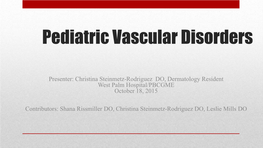 Pediatric Vascular Disorders