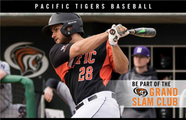 GRAND SLAM CLUB a MESSAGE from NEW PACIFIC HEAD BASEBALL COACH RYAN GARKO Tiger Baseball Family