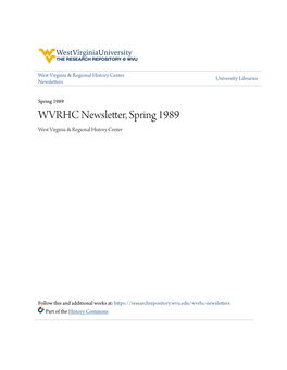 WVRHC Newsletter, Spring 1989 West Virginia & Regional History Center