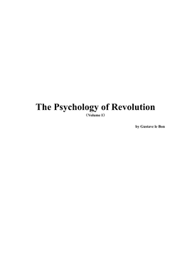 The Psychology of Revolution （Volume I）