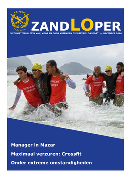 Zandloper Informatiebulletin Van, Voor En Door Vrienden Dienstvak Lo&Sport — December 2016