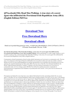 J57ea (Read Download) Fifty Dead Men Walking: a True Story of a Secret Agent Who Infiltrated the Provisional Irish Republican Army (IRA) (English Edition) Online