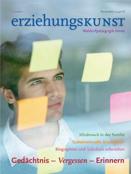 EZK Cover 15.10.2010 15:57 Uhr Seite 1 Erziehungs11 | 2010 Kunstnovember | 4,90 € Waldorfpädagogik Heute