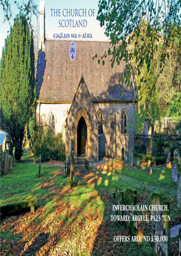 Inverchaolain Church, Toward, Argyll, Pa23 7Un Offers Around £30000