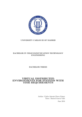 Virtual Distributed Environments for Systems with Time Requirements