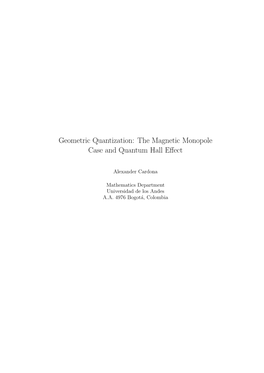 Geometric Quantization: the Magnetic Monopole Case and Quantum Hall Eﬀect