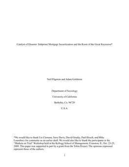 1 Catalyst of Disaster: Subprime Mortgage Securitization and the Roots of the Great Recession* Neil Fligstein and Adam Goldstein