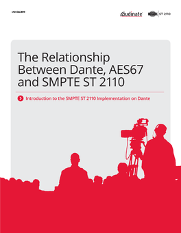 The Relationship Between Dante, AES67 and SMPTE ST 2110