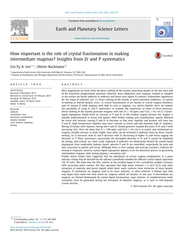 How Important Is the Role of Crystal Fractionation in Making Intermediate Magmas? Insights from Zr and P Systematics ∗ Cin-Ty A