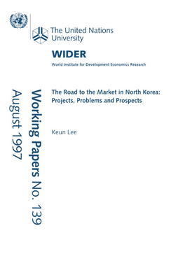 The Road to the Market in North Korea: Projects, Problems and Prospects