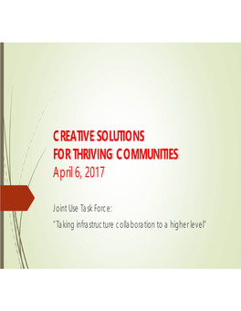 CREATIVE SOLUTIONS for THRIVING COMMUNITIES April 6, 2017