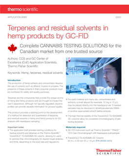 Terpenes and Residual Solvents in Hemp Products by GC-FID Complete CANNABIS TESTING SOLUTIONS for the Canadian Market from One Trusted Source