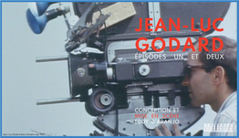 JEAN-LUC GODARD Épisodes Un Et Deux