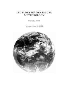 Lectures on Dynamical Meteorology