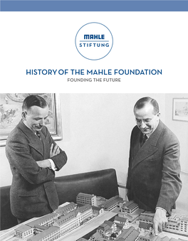 Historyof the Mahle Foundation