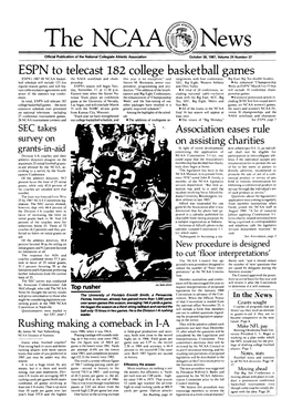 THE NCAA NEWS/October 26,1887 NCAA Extends Peach Bowl Support Grows Legislative Assistance School’S Probation Peach Bowl Officials Have An- Tive Director