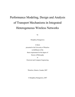 Performance Modeling, Design and Analysis of Transport Mechanisms in Integrated Heterogeneous Wireless Networks