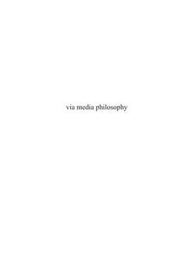 Via Media Philosophy