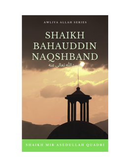Shaikh Bahauddin Naqshband( ئضر لیاعت الله هنع )