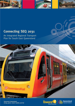 Connecting SEQ 2031 an Integrated Regional Transport Plan for South East Queensland
