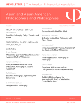 FALL 2019 VOLUME 19 | NUMBER 1 Mattia Salvini from the GUEST EDITOR Decolonizing the Buddhist Mind Rafal Stepien Buddhist Philosophy Today: Theories and Matthew T