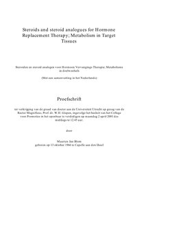 Steroids and Steroid Analogues for Hormone Replacement Therapy; Metabolism in Target Tissues