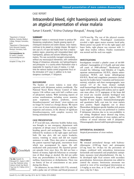 An Atypical Presentation of Vivax Malaria Suman S Karanth,1 Krishna Chaitanya Marupudi,1 Anurag Gupta2