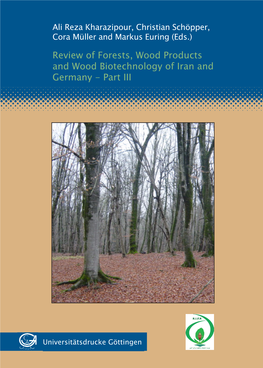 Review of Forests, Wood Products and Wood Biotechnology of Iran and Germany - Part III