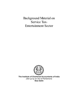 Background Material on Service Tax- Entertainment Sector