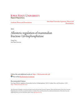 Allosteric Regulation of Mammalian Fructose-1,6-Bisphosphatase Yang Gao Iowa State University