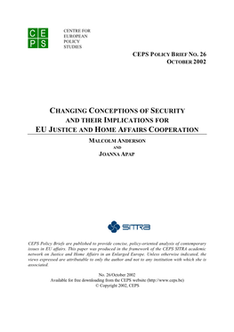 Changing Conceptions of Security and Their Implications for Eu Justice and Home Affairs Cooperation Malcolm Anderson and Joanna Apap