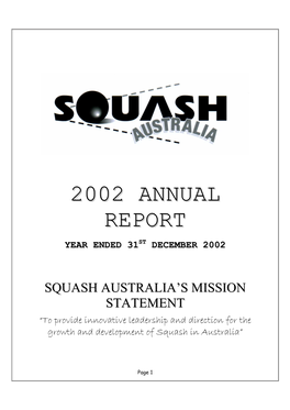 Squash Australia Would Like to Acknowledge the Contribution Made in 2002 by Past Employees, Anne Turnbull and Carolyn Proud