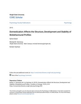 Domestication Affects the Structure, Development and Stability of Biobehavioural Profiles