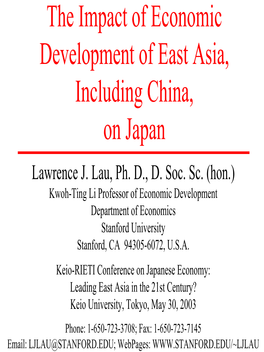 The Impact of Economic Development of East Asia, Including China, on Japan Lawrence J