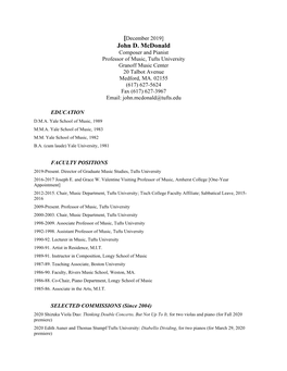 John D. Mcdonald Composer and Pianist Professor of Music, Tufts University Granoff Music Center 20 Talbot Avenue Medford, MA