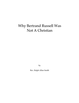 Why Bertrand Russell Was Not a Christian