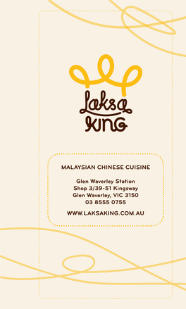 MALAYSIAN CHINESE CUISINE Glen Waverley Station Shop 3/39-51 Kingsway Glen