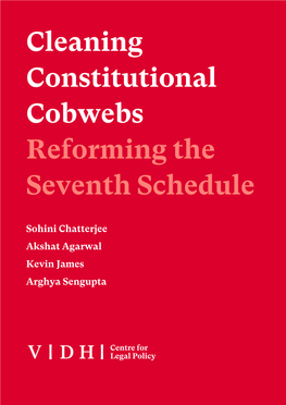Cleaning Constitutional Cobwebs Reforming the Seventh Schedule