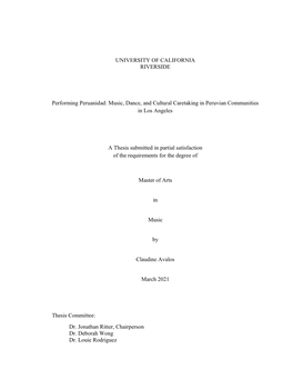 UNIVERSITY of CALIFORNIA RIVERSIDE Performing Peruanidad: Music, Dance, and Cultural Caretaking in Peruvian Communities in Los A