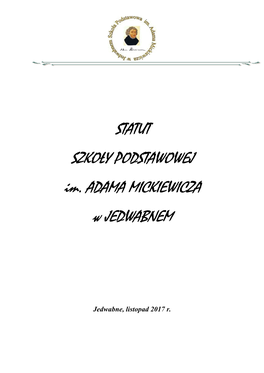 STATUT SZKOŁY PODSTAWOWEJ Im. ADAMA MICKIEWICZA W JEDWABNEM