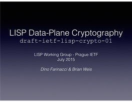 LISP Data-Plane Cryptography Draft-Ietf-Lisp-Crypto-01