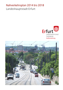 Nahverkehrsplan 2014-2018 Der Landeshauptstadt Erfurt