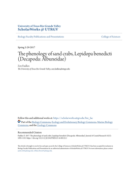 The Phenology of Sand Crabs, Lepidopa Benedicti (Decapoda: Albuneidae) Zen Faulkes the University of Texas Rio Grande Valley, Zen.Faulkes@Utrgv.Edu