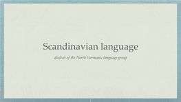Dialects of the North Germanic Language Group