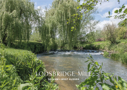 Lodsbridge Mill SELHAM, WEST SUSSEX